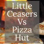 little-caesars-vs-pizza-hut-compared