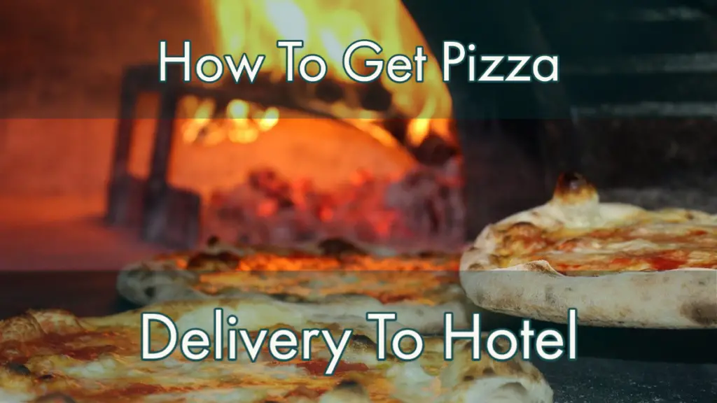 can-pizza-be-delivered-to-any-hotel