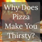 why-pizza-makes-you-thirsty