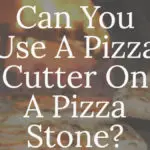 can-you-use-pizza-cutter-on-pizza-stone