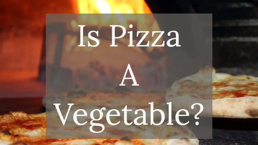 is-pizza-a-vegetable