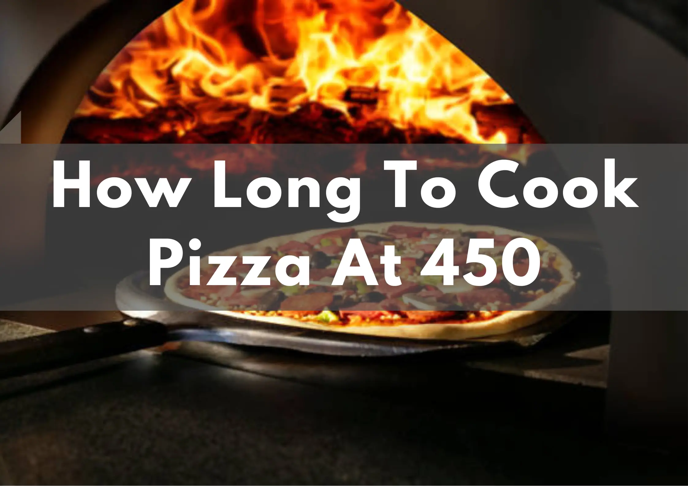How Long To Cook Pizza At 450